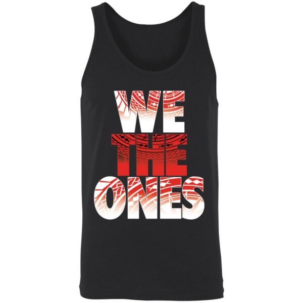 We The Ones Shirt 8 1