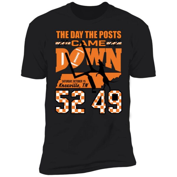 Tennessee The Day The Posts 2022 Came Down 52 49 Shirt 5 1
