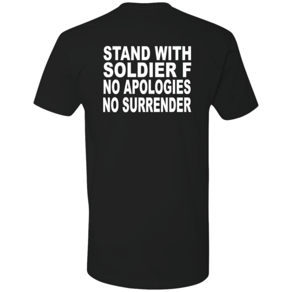 Stand With Soldier F No Apologies No Surrender Shirt