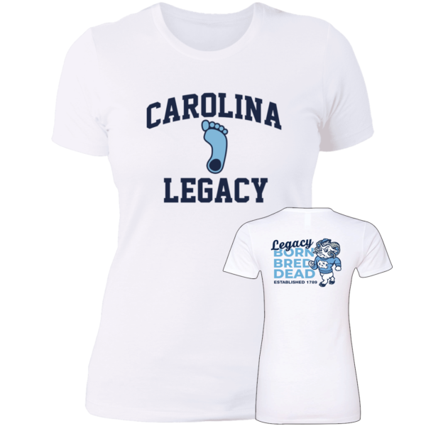 [Front + Back] Carolina Legacy Born Bred Dead Ladies Boyfriend Shirt
