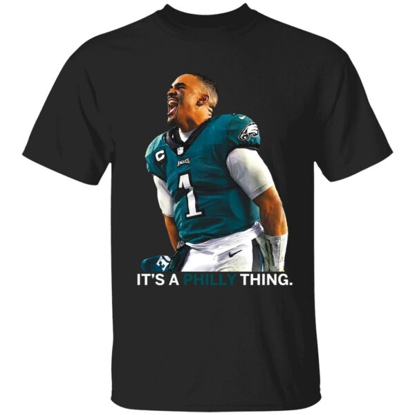 Jalen Hurts Its A Philly Thing Shirt 1 1