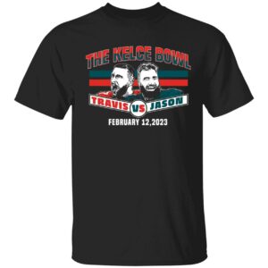 Jason Kelce Travis Kelce The Kelce Bowl Shirt 1 1