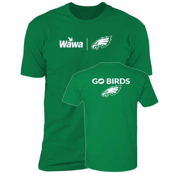 [Front + Back] Wawa Eagles Go Birds Premium SS T-Shirt