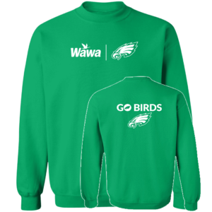 [Front + Back] Wawa Eagles Go Birds Sweatshirt