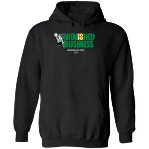 Unfinished Business Celtics 2023 Shirt 2 1