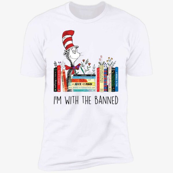 Dr Seuss Im With The Banned Shirt 5 1