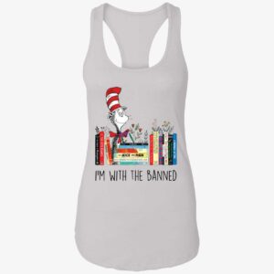 Dr Seuss Im With The Banned Shirt 7 1
