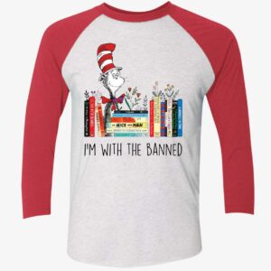 Dr Seuss Im With The Banned Shirt 9 1