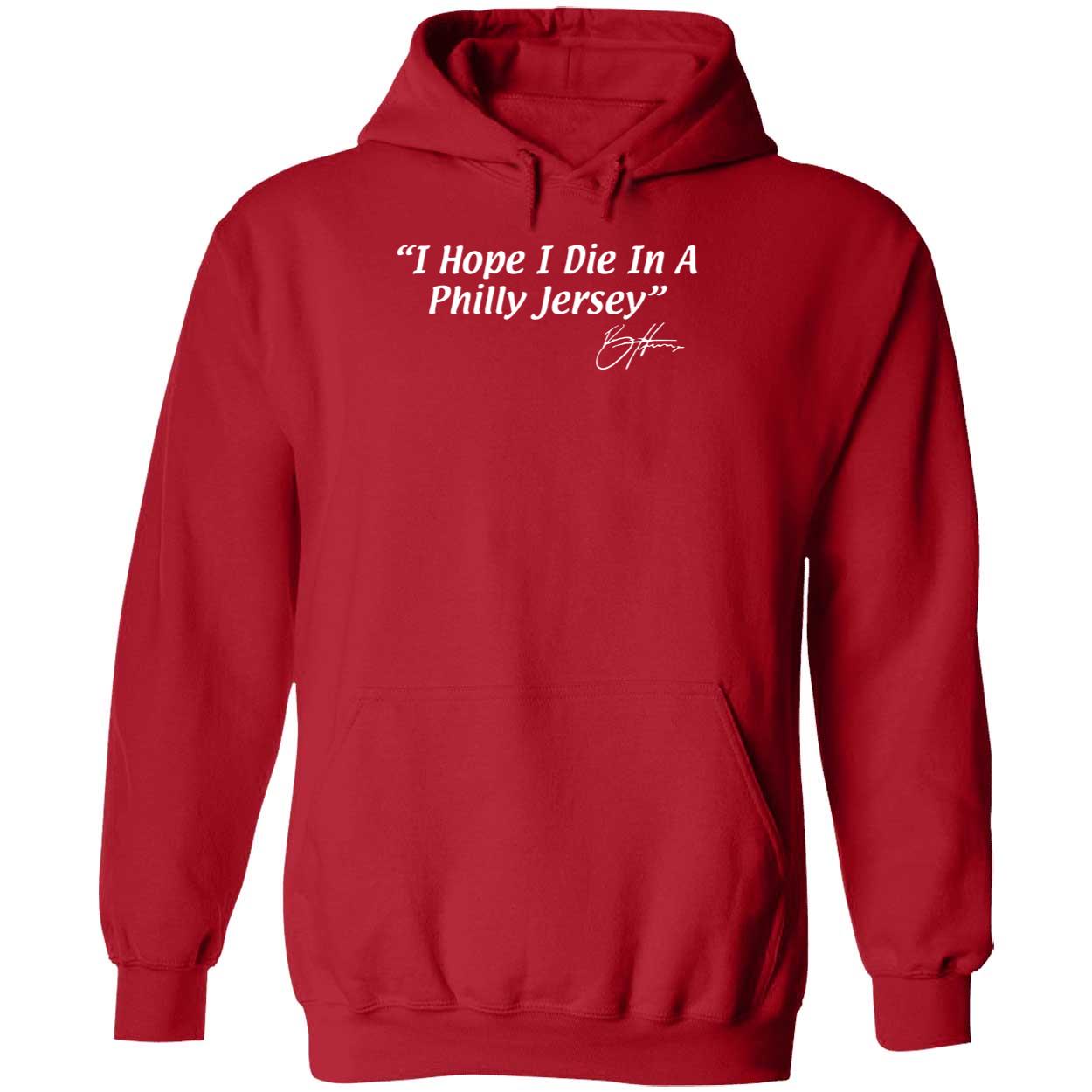 Bryce Harper I Hope I Die In A Philly Jersey Shirt, Hoodie