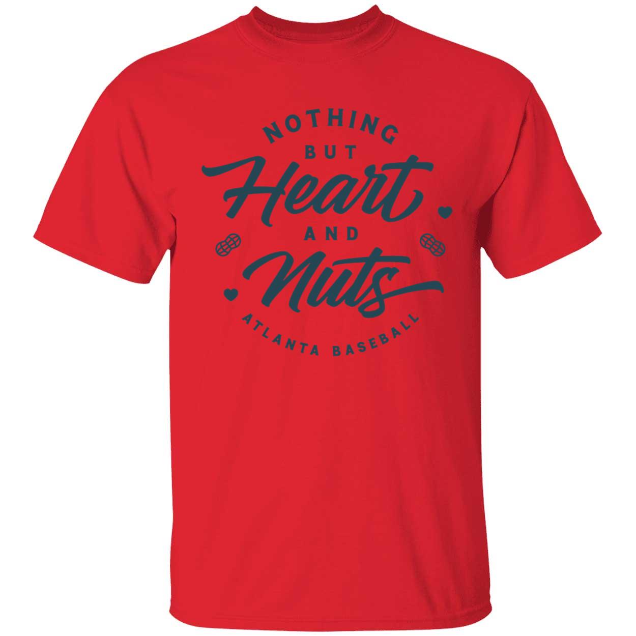 Atlanta Braves Baseball Nothing But Heart And Nuts T-Shirt, hoodie